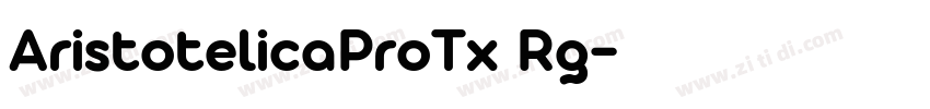 AristotelicaProTx Rg字体转换 AristotelicaProTx Rg字体转换
